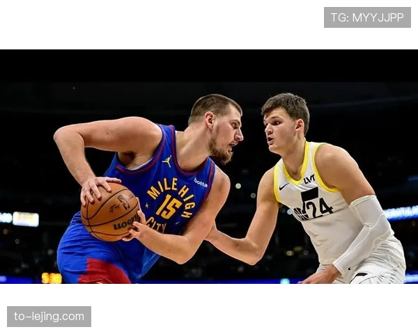 约基奇准三双撑起掘金进攻 替补乏力增加负荷